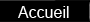 Accueil